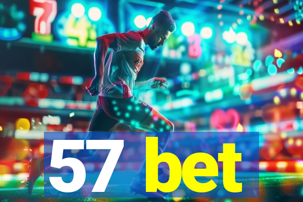 57 bet
